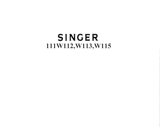Singer - 111w112 - 111w113 - 111w115 - Machine Instruction Manual - User Manual - Complete User Guide - English