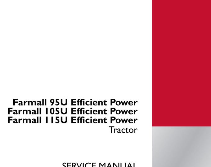 Case Farmall 95U Farmall 105U Farmall 115U Efficient Power - Service Manual (Pdf Download)
