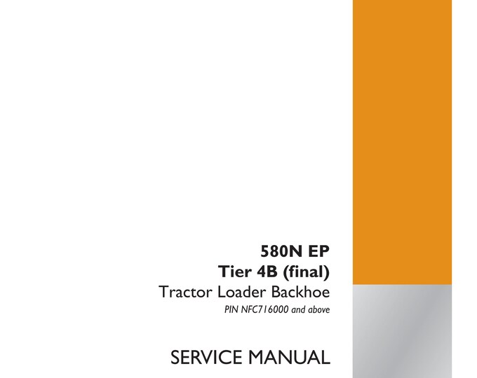 Case 580N EP Tier 4B - Repair Manual- Shop Manual - Workshop Manual - Service Manual   (Pdf Download)