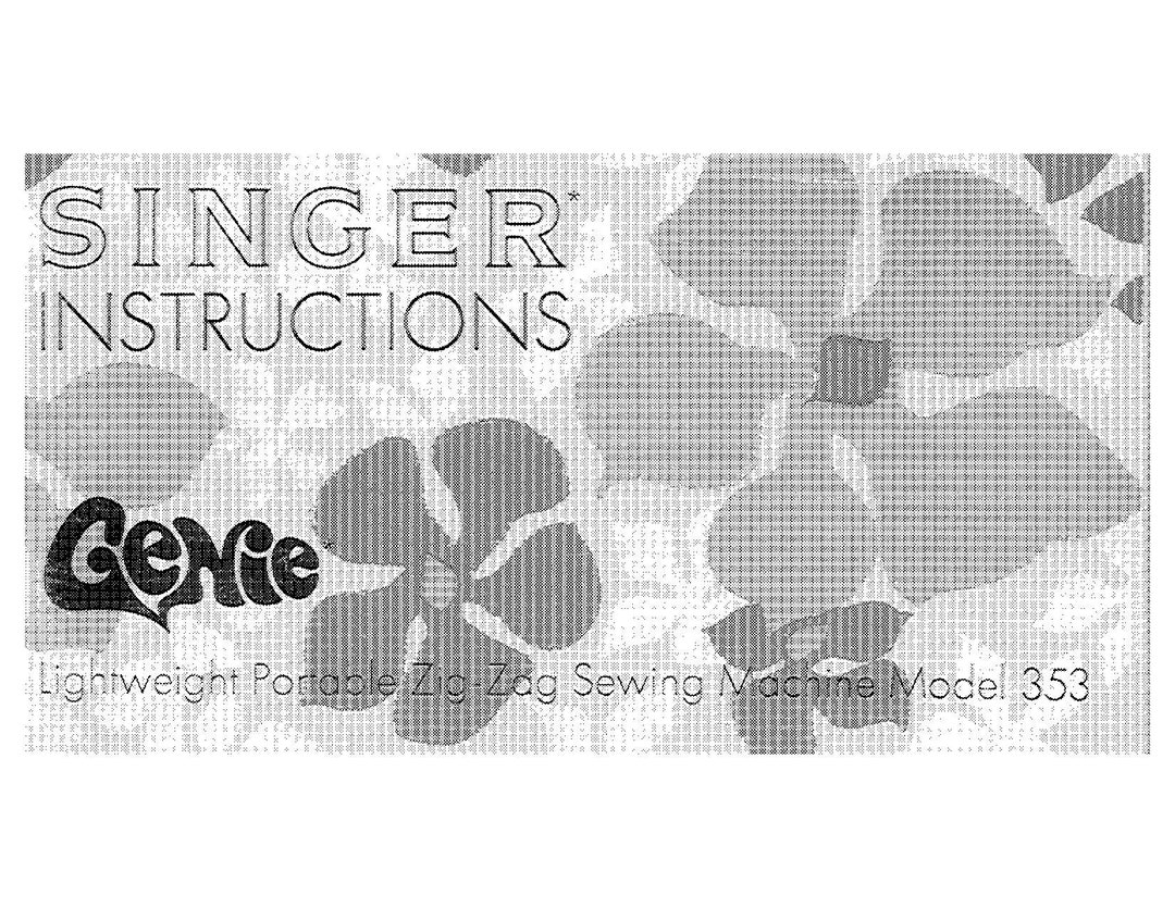 Singer 353 Genie Sewing Machine Instruction Manual User Manual Complete User Guide English Etsy