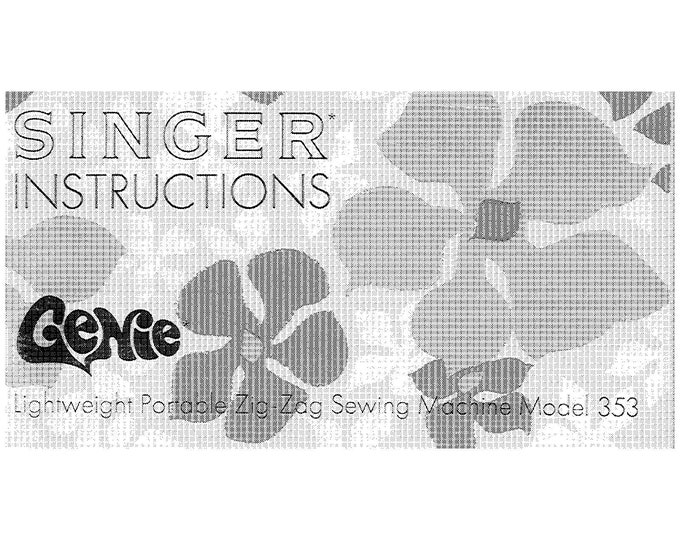 Singer 353 Genie Sewing Machine Instruction Manual - User Manual - Complete User Guide - English