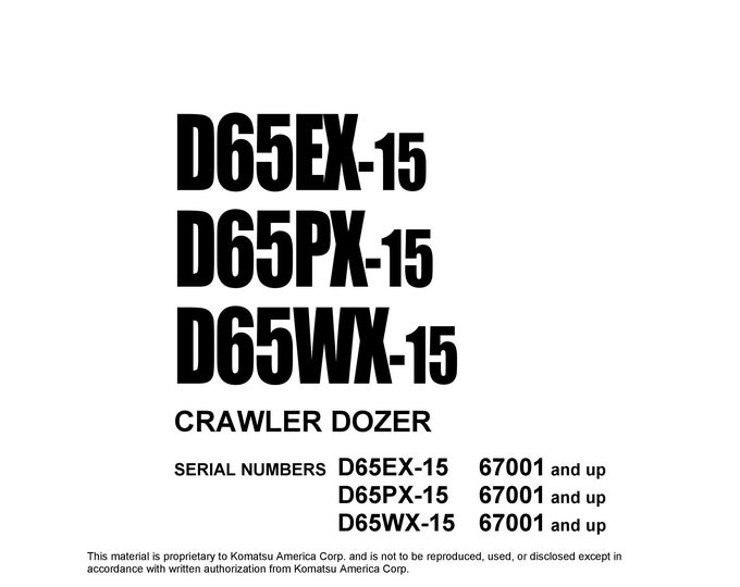 Komatsu D65EX-15 - D65PX-15 - D65WX-15 Bulldozer Operators Manual -  Operation and Maintenance Manual - Instruction Manual