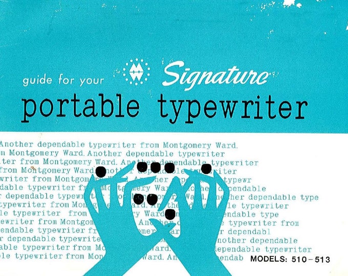 Signature 510-513 Typewriter Instruction Manual - User Manual - Complete User Guide