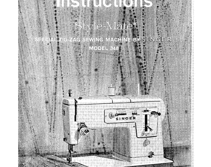 Singer 348 Style Mate Sewing Machine Instruction Manual - User Manual - Complete User Guide - English