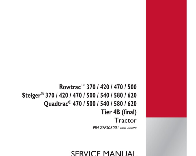 Case Rowtrac 370 420 470 500 - Steiger 370 420 470 500 540 580 620 - Quadtrac 470 500 540 580 620 - Tier 4B (Pdf Download)