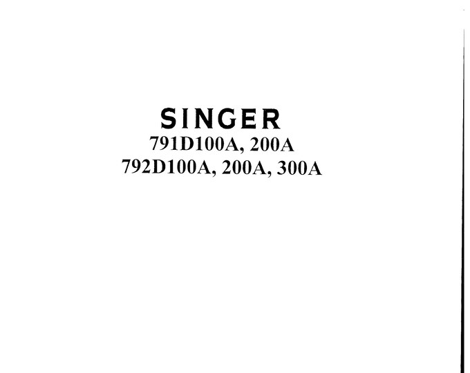 Singer-791D100A-791D200A-792D100A-792D200A-792D300A-Service-Manual- Repair Manual - English