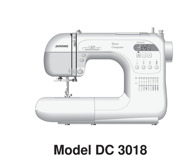 Janome DC 3018 Sewing Machine Instruction Manual - User Manual - Complete User Guide