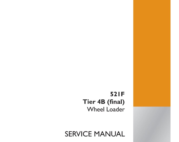 Case 521F Tier 4B (final) Wheel Loader Four-Electrical systems- Service Manual-Repair Manual (Pdf Download)
