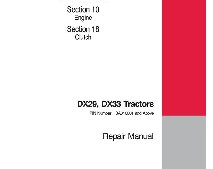 Case DX29, DX33- Repair Manual - Service Manual (Pdf Download)