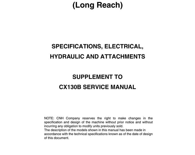 Case Model CX130B LR (Long Reach)- Repair Manual - Service Manual-Shop Manual (Pdf Download)