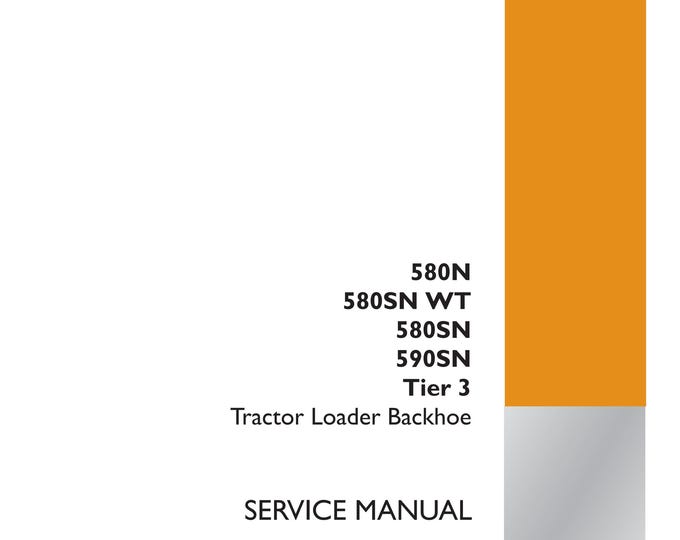 Case 580N 580SN WT 580SN 590SN Tier 3 Tractor Loader Backhoe - Repair manual - (Pdf Download)