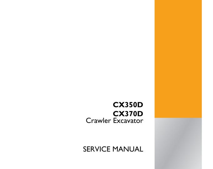 Case CX350D CX370D - Repair Manual - Service Manual-Shop Manual (Pdf Download)