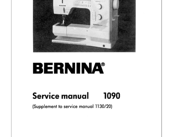 Bernina 1090 Sewing Machine Service Manual - Workshop Manual - English