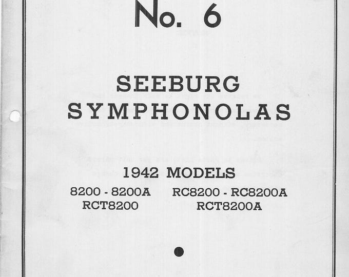 Seeburg Symphonolas 1942 - 8200 - 8200A - RTC8200 - RC8200 - RC8200A - RCT8200A-Instruction Manual - Wiring Diagram - Schematic - Parts List