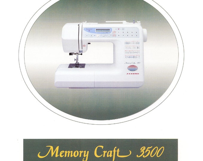 Janome 3500 Memory Craft Sewing Machine Instruction Manual - User Manual - Complete User Guide
