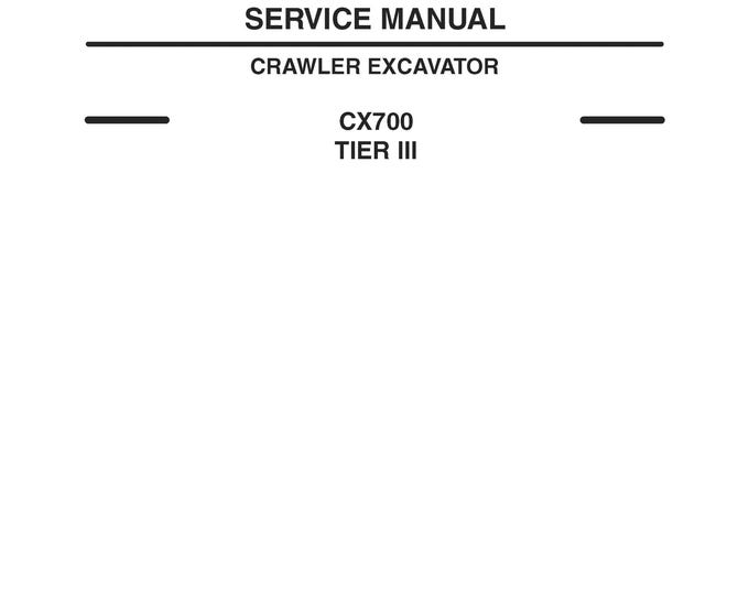 Case CX700 TIER III - Crawler Excavator - Repair Manual - Service Manual (Pdf Download)