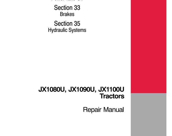Case JX1080U, JX1090U, JX1100U - Service Manual (Pdf Download)