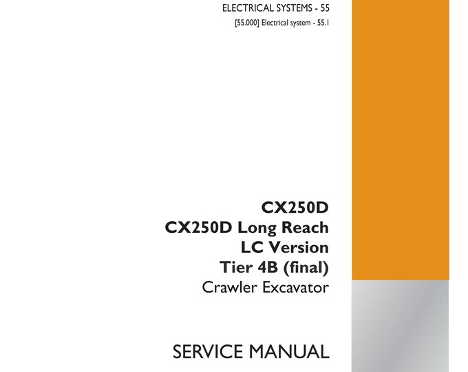 Case CX250D Long Reach LC Version Tier 4B (final) - Repair manual - service manual - (Pdf Download)
