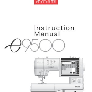 Elna 9500E - e9500 Sewing Machine Instruction Manual - User Manual - Complete User Guide