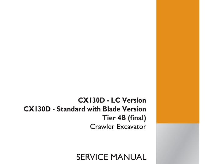 Case CX130D - LC Version - Standard with Blade Version 4B Crawler Dozer - Repair Manual- Service Manual (Pdf Download)