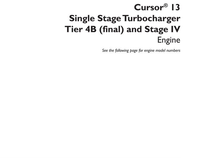 Case Cursor 13 Single Stage Turbocharger Tier 4B (final) and Stage IV  - Repair manual - (Pdf Download)