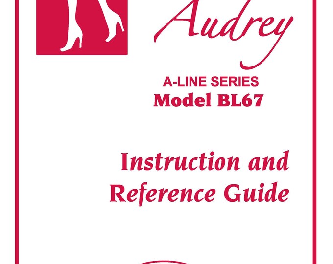 Baby Lock A-Line Audrey BL67 Sewing Machine Instruction Manual - User Manual - Complete User Guide - English