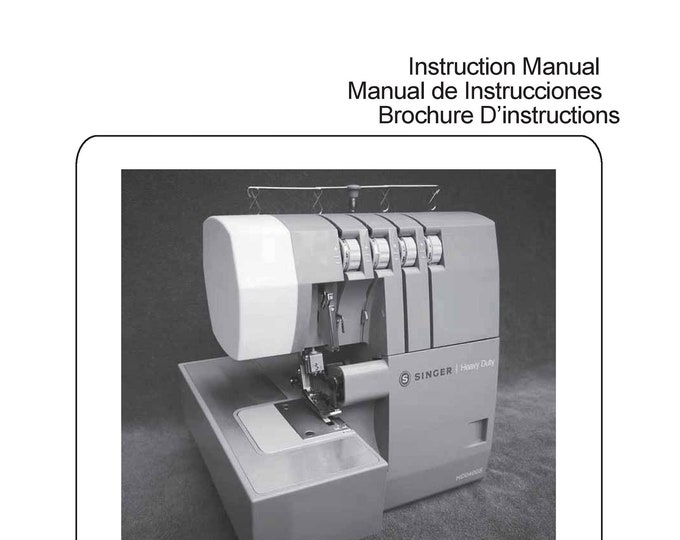 Singer HD0400S Sewing Machine Instruction Manual - User Manual - Complete User Guide - English - French - Spanish