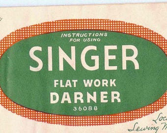 Singer - Flat Work Darner- Sewing Machine - Service Manual - Instruction Manual -  Wiring Diagram - Operation Manual - Parts List