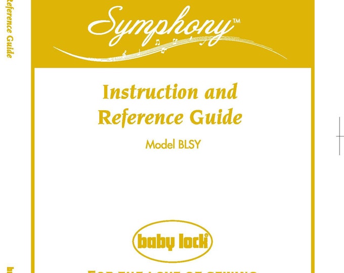 Baby Lock Symphony BLSY Sewing Machine Instruction Manual - User Manual - Complete User Guide