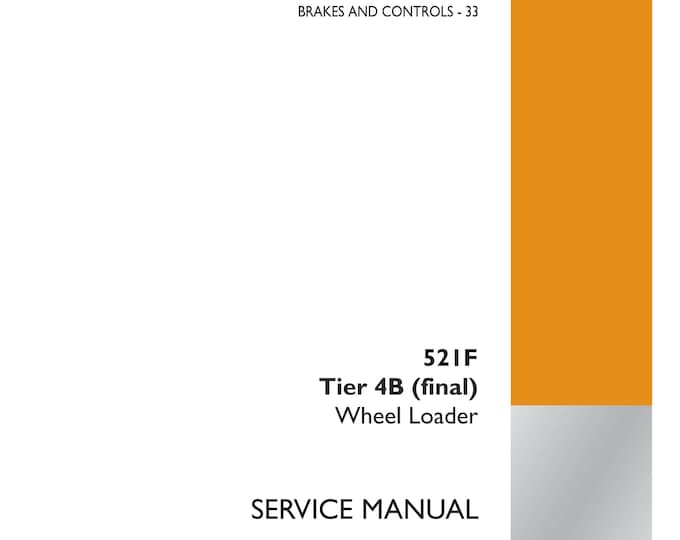 Case 521F Tier 4B (final) Wheel Loader-Four-Wheel Drive (4WD) system Repair Manual- Shop Manual  (Pdf Download)