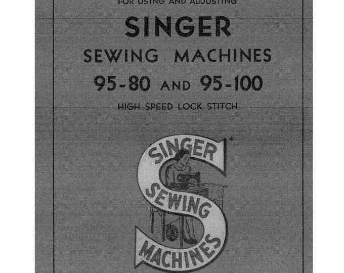 Singer 95-80 & 95-100 Sewing Machine Instruction Manual - User Manual - Complete User Guide - English
