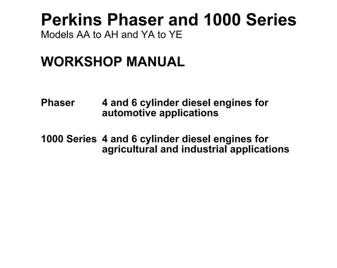 JCB Perkins Phaser and 1000 Series -Models AA to Ah and Ya to Ye  - Workshop Manual - Service Manual - Parts Manual - Owners Manual
