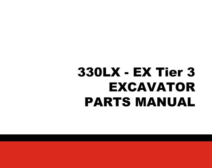 Linkbelt  330 LX EX Tier 3 Part Manual - Operation Manual - Workshop Manual  (PDF Download)