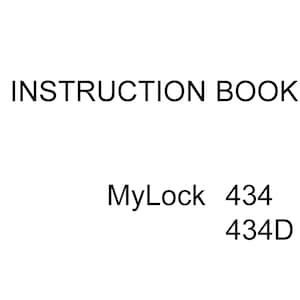 Janome 434 MyLock - 434D MyLock Sewing Machine Instruction Manual - User Manual - Complete User Guide