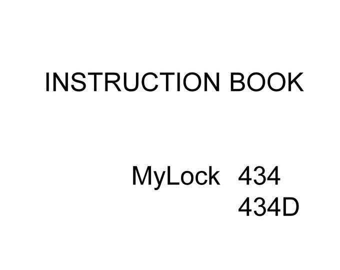 Janome 434 MyLock - 434D MyLock Sewing Machine Instruction Manual - User Manual - Complete User Guide