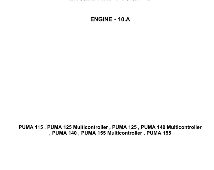 Case Puma 115 Puma 125 Puma 140 Puma 155-ENGINE - 10.A - Repair Manual- (Pdf Download)
