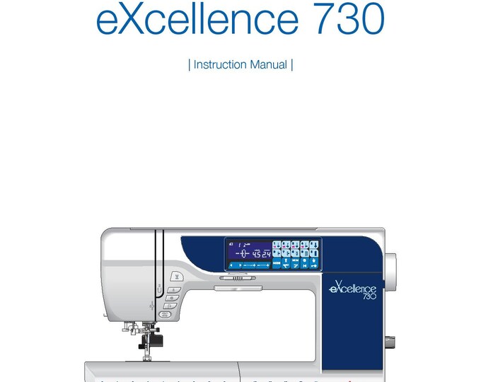 Elna eXcellence 730 Sewing Machine Instruction Manual - User Manual - Complete User Guide