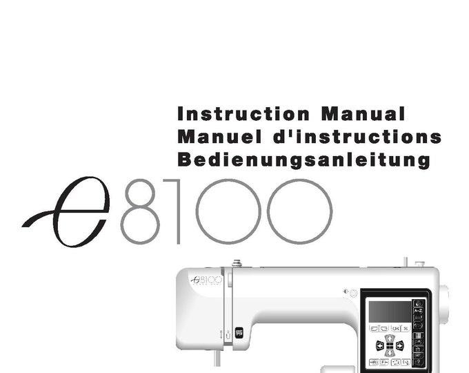 Elna e8100 Sewing Machine Instruction Manual - User Manual - Complete User Guide