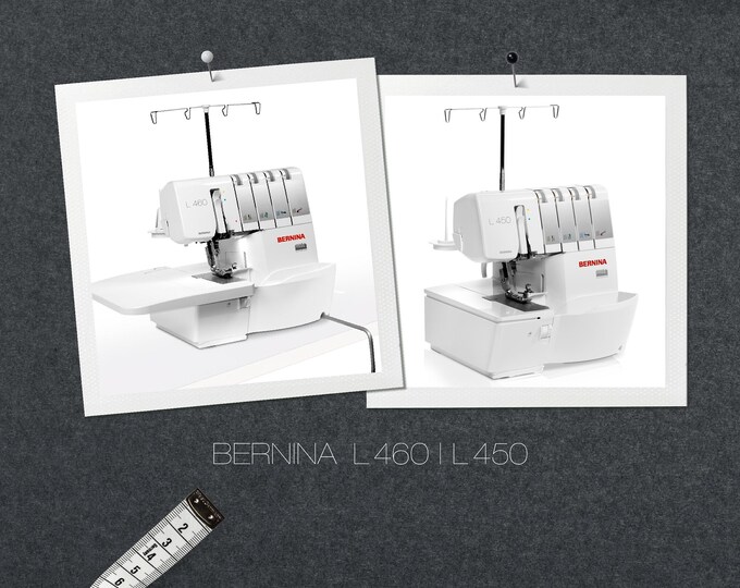 BERNINA L 450 - L 460 Sewing Machine Instruction Manual - User Manual - Complete User Guide - English