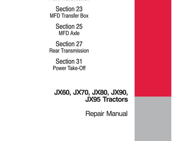 Case JX60, JX70, JX80, JX90, JX95 -Repair Manual - Service Manual (Pdf Download)