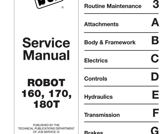 JCB ROBOT 160, 170, 180T 9803-8520 - Workshop Manual - Service Manual - Parts Manual - Owners Manual (PDF Download)