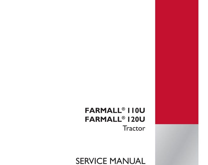 Case farmall 110U farmall 120U Tractor - Repair Manual - Service Manual-Shop Manua (Pdf Download)