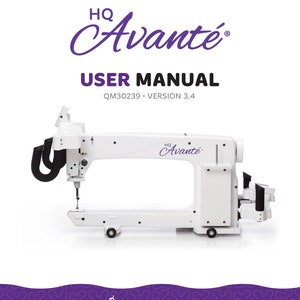 May include: White longarm quilting machine with a purple and white logo that says "HQ Avanté" and the text "User Manual QM30239 - Version 3.4". The machine is on a white background.
