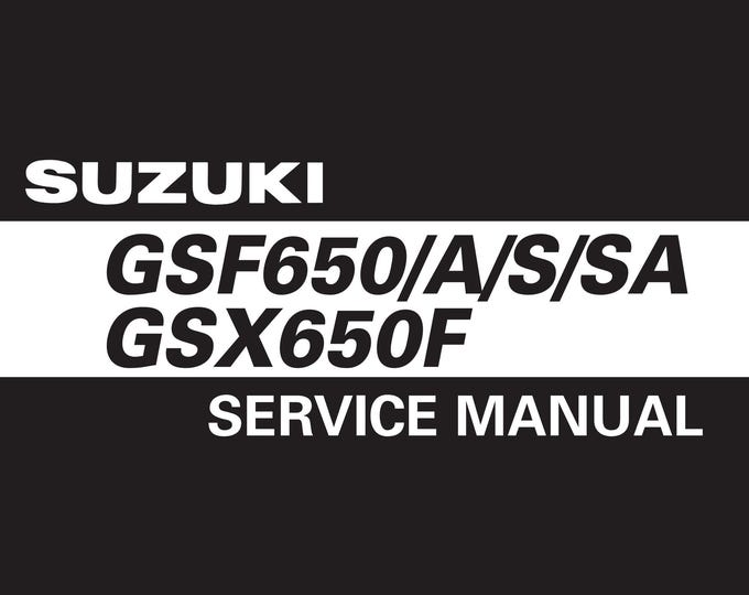 Suzuki GSF650/GSX650F Service Manual (PDF Download)