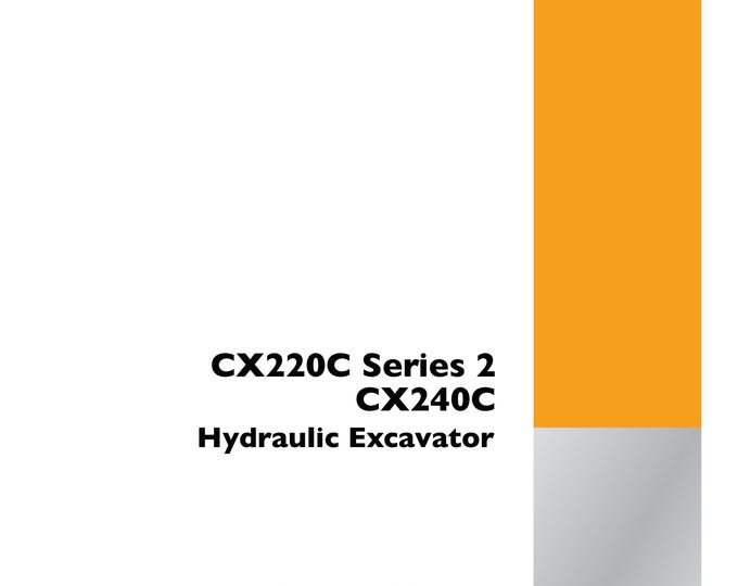 Case CX220C Series 2 CX240C Hydraulic Excavator  -Repair Manual - Service Manual-(Pdf Download)