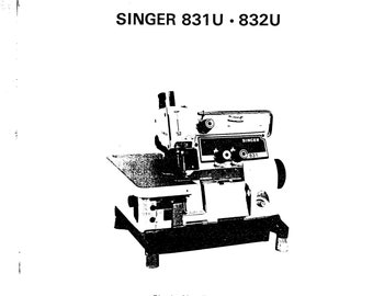 Singer 831U 832U Sewing Machine Instruction Manual (PDF)