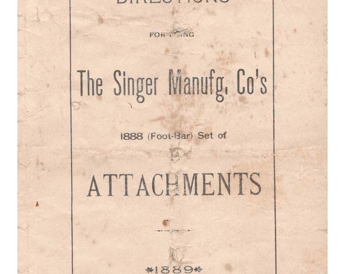 Singer Foot Bar- Attachments - 1888- Sewing Machine - Service Manual - Instruction Manual -  Wiring Diagram - Schematic - Operation Manual
