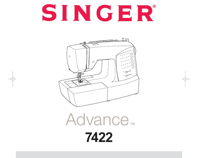 Singer 7422 Sewing Machine Instruction Manual - User Manual - Complete User Guide - English - French - Spanish