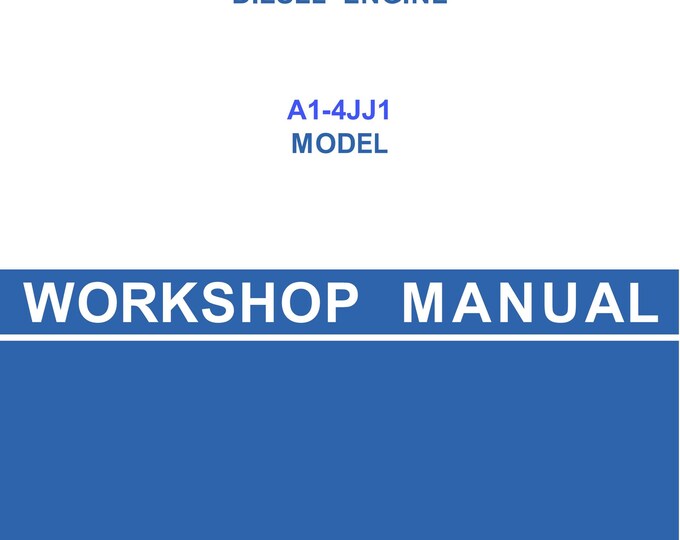 ISUZU A1-4JJ1 MODEL - Workshop Manual - Service Manual - Parts Manual - Owners Manual (pdf Download)