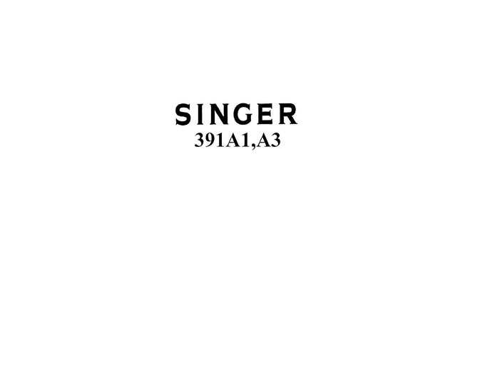 Singer-391A1-391A3-Service-Manual- Repair Manual - English
